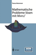 Mathematische Probleme Lvsen Mit Maple: Ein Kurzeinstieg