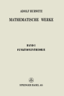 Mathematische Werke: Erster Band Funktionentheorie - Hurwitz, Adolf, and P?lya, George, and Eidgenssische Technische Hochschule, Na