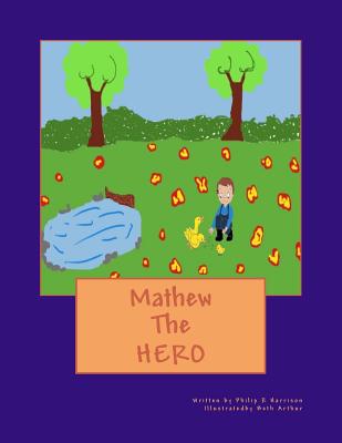 Mathew The Hero - Harrison, Philip R