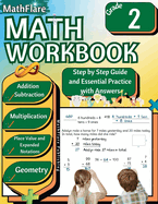 MathFlare - Math Workbook 2nd Grade: Math Workbook Grade 2: Addition, Subtraction, Multiplication, Place Value, Expanded Notations, Telling Time, and Geometry