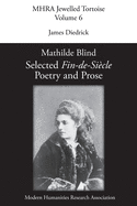Mathilde Blind: Selected Fin-de-Sicle Poetry and Prose