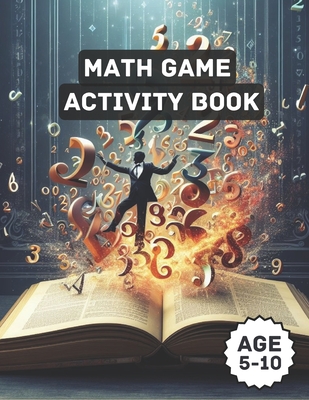 Maths Activity Book for Kids - Age 5-10 years: Math Explorer: Fun-filled Adventures in Numbers for Kids - Gohar, Shubham