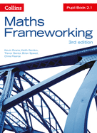 Maths Frameworking -- Pupil Book 2.1 [Third Edition]