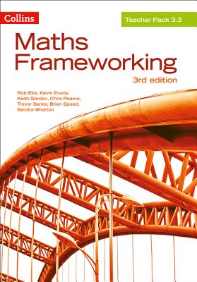 Maths Frameworking -- Teacher Pack 3.3: Print [Third Edition] - Ellis, Rob, and Evans, Kevin, and Gordon, Keith, Dr.