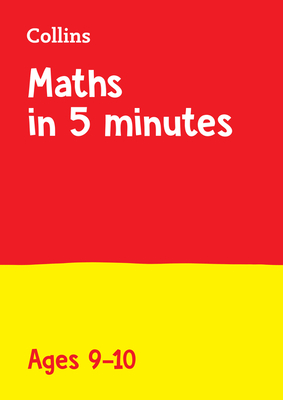 Maths in 5 Minutes a Day Age 9-10: Ideal for Use at Home - Collins KS2