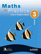 Maths in Practice: Pupil's Book