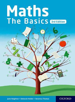 Maths the Basics: Functional Skills - Haighton, June, and Holder, Deborah, and Thomas, Veronica