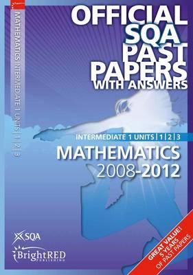 Maths Units 1,2, 3 Intermediate 1 SQA Past Papers - SQA