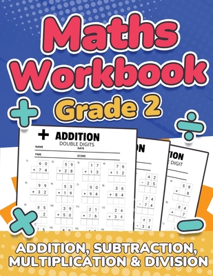 Maths Workbook Grade 2 | Addition, Subtraction, Multiplication and Division: Over 100 Timed Math Test Drills | 2nd Grade Maths Activity Book | Daily Practice | Large Print | Solutions Included - Publishing, RR