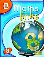 MathsLinks: 2: Y8 Students' Book B - Capewell, Dave, and Heylings, Mike, and Mullarkey, Pete