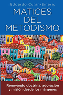 Matices del metodismo