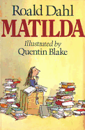 Matilda - Dahl, and Dahl, Roald