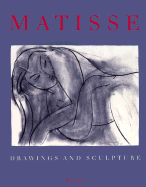 Matisse: Drawings and Sculpture