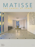 Matisse: The Chapel at Vence