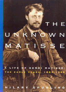 Matisse the Master: A Life of Henri Matisse--Volume 2: The Conquest of Colour, 1909-1954