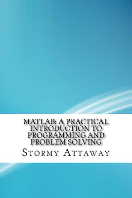 matlab a practical introduction to programming and problem solving attaway