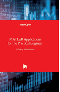 MATLAB: Applications for the Practical Engineer