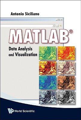 Matlab: Data Analysis and Visualization - Siciliano, Antonio