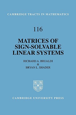 Matrices of Sign-Solvable Linear Systems - Brualdi, Richard A., and Shader, Bryan L.