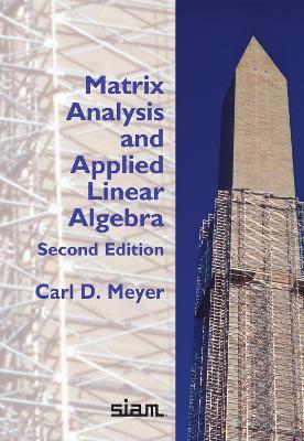 Matrix Analysis and Applied Linear Algebra - Meyer, C D