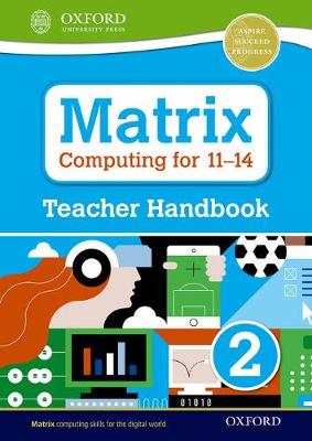 Matrix Computing for 11-14: Teacher Handbook 2 - Levine, Diane