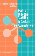 Matrix Diagonal Stability in Systems and Computation