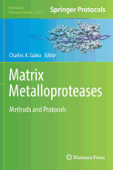 Matrix Metalloproteases: Methods and Protocols