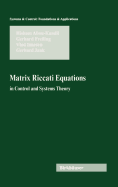 Matrix Riccati Equations: In Control and Systems Theory