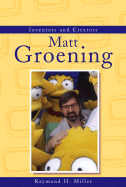 Matt Groening - Miller, Raymond H, and Patchett, Kaye