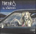 Matt Mays + El Torpedo