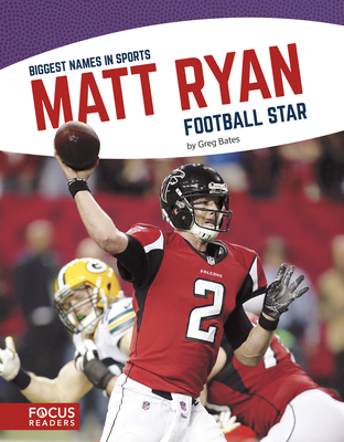 Matt Ryan: Football Star - Bates, Greg