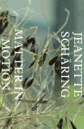 Matter in Motion and the Mysticism of Nature's Colour