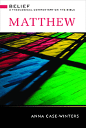 Matthew: A Theological Commentary on the Bible