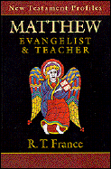Matthew: Evangelist & Teacher