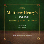 Matthew Henry's Concise Commentary on the Whole Bible, Vol. 2: Jeremiah-Revelation