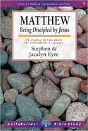 Matthew (Lifebuilder Study Guides): Being Discipled by Jesus