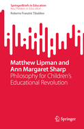 Matthew Lipman and Ann Margaret Sharp: Philosophy for Children's Educational Revolution