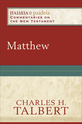 Matthew - Talbert, Charles H, and Parsons, Mikeal C (Editor), and Talbert, Charles (Editor)