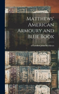 Matthews' American Armoury and Blue Book