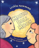 Matzo Ball Moon - Newman, Leslea