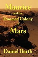 Maurice and the Doomed Colony of Mars