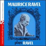 Maurice Ravel Plays Ravel