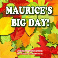 Maurice's Big Day