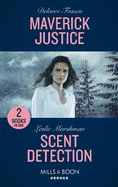 Maverick Justice / Scent Detection: Mills & Boon Heroes: Maverick Justice (the Law in Lubbock County) / Scent Detection (K-9s on Patrol)