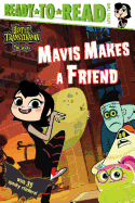 Mavis Makes a Friend: Ready-To-Read Level 2