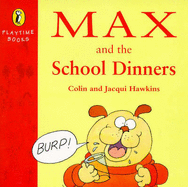 Max And the School Dinners