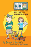 Max Archer, Kid Detective: The Case of the Recurring Stomachaches