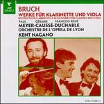 Max Bruch: Concerto for Clarinet, Viola & Orchestra; 8 Pieces for Clarinet, Viola & Piano; Romance for Viola & Orches
