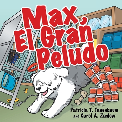 Max, El Gran Peludo - Tanenbaum, Patricia T, and Zaslow, Carol A