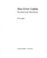 Max Ernst Loplop: The Artist in the Third Person - Spies, Werner, and Gabriel, J. W. (Translated by), and Ernst, Max